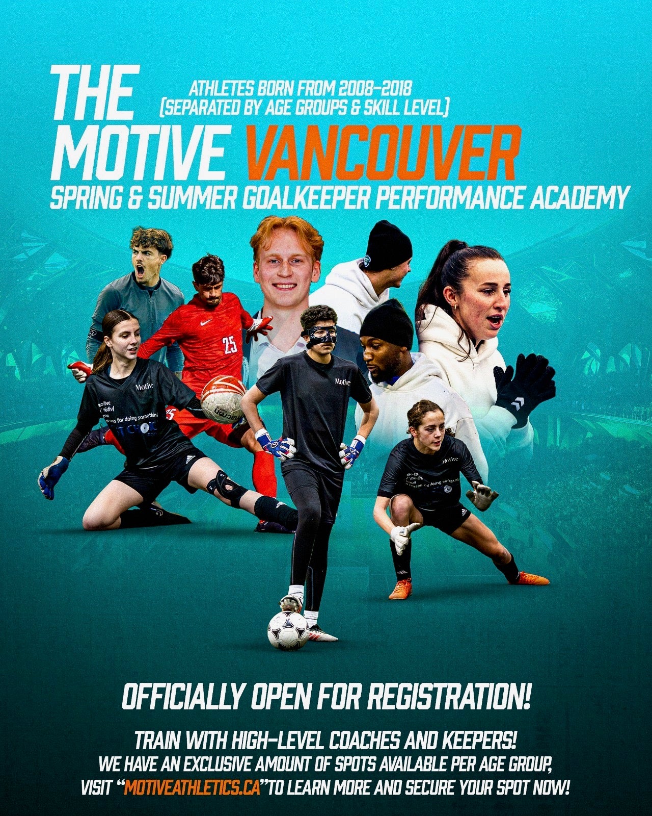 Promotional poster for The Motive Vancouver Spring & Summer Goalkeeper Performance Academy featuring professional coaches and youth athletes