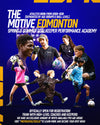 Promotional poster for the Motive Edmonton Spring & Summer Goalkeeper Performance Academy with athletes and coaches.