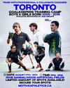 Toronto Goalkeepers Training Camp poster – coach Ivan Pavela, boys and girls born 2009-2018, August 17-19, 3-6PM, Dixie Sandalwood Artificial Fields