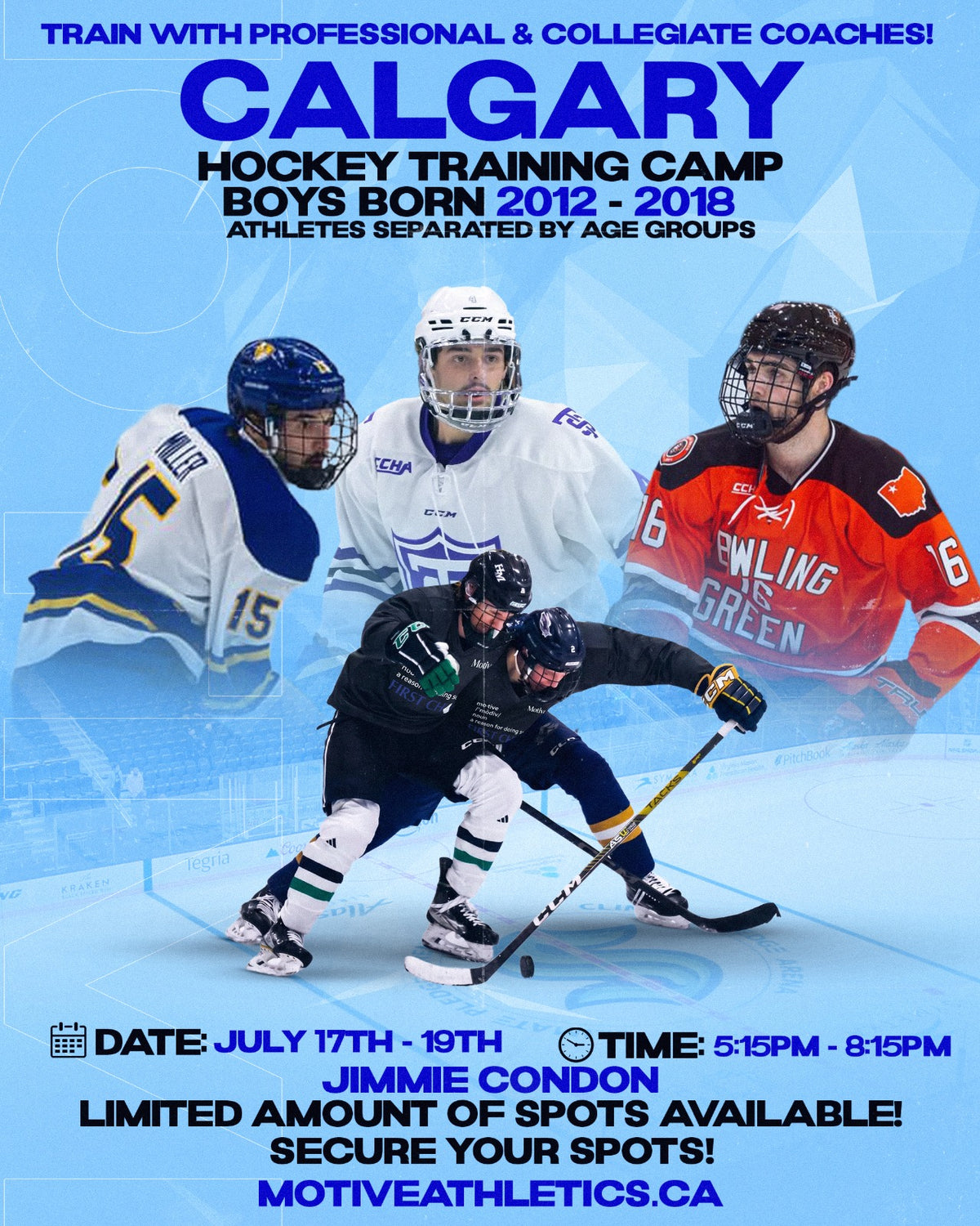 Calgary Boys Hockey Training Camp poster – boys born 2012-2018, July 17-19, 5:15-8:15PM, Jimmie Condon Arena