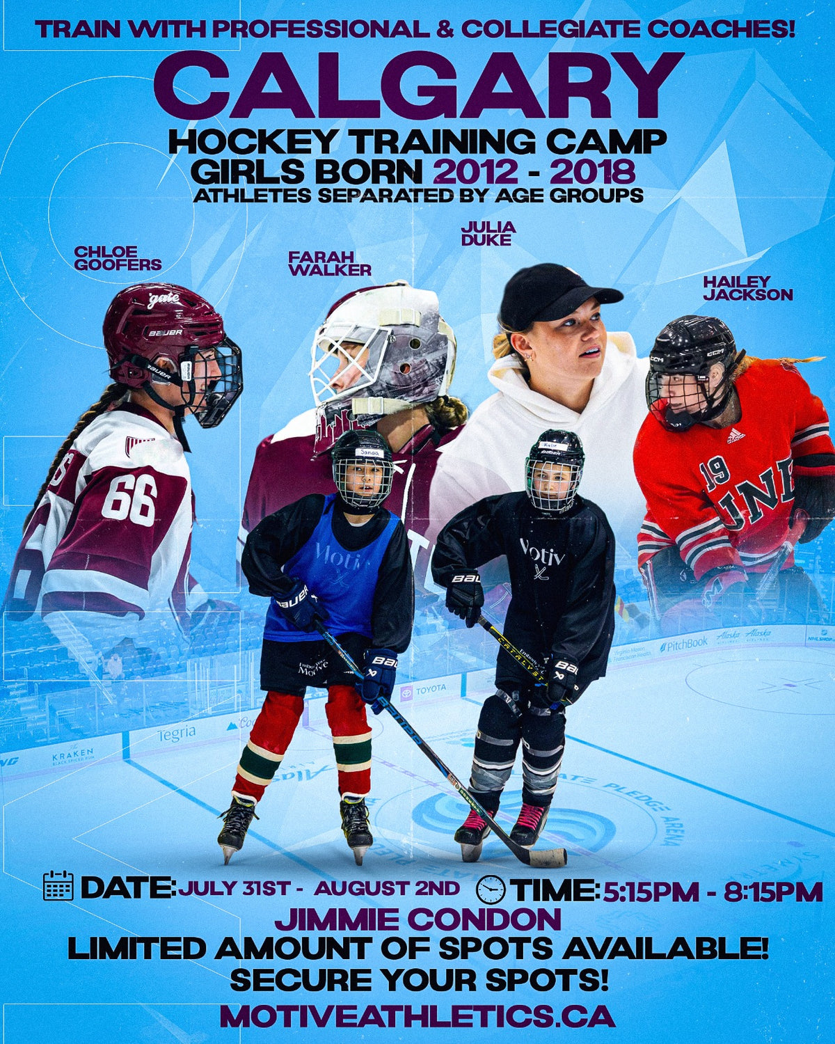 Calgary Girls Hockey Training Camp poster – coaches Chloe Goofers, Farah Walker, Julia Duke, and Hailey Jackson, girls born 2012-2018, July 31-August 2, 5:15-8:15PM, Jimmie Condon Arena