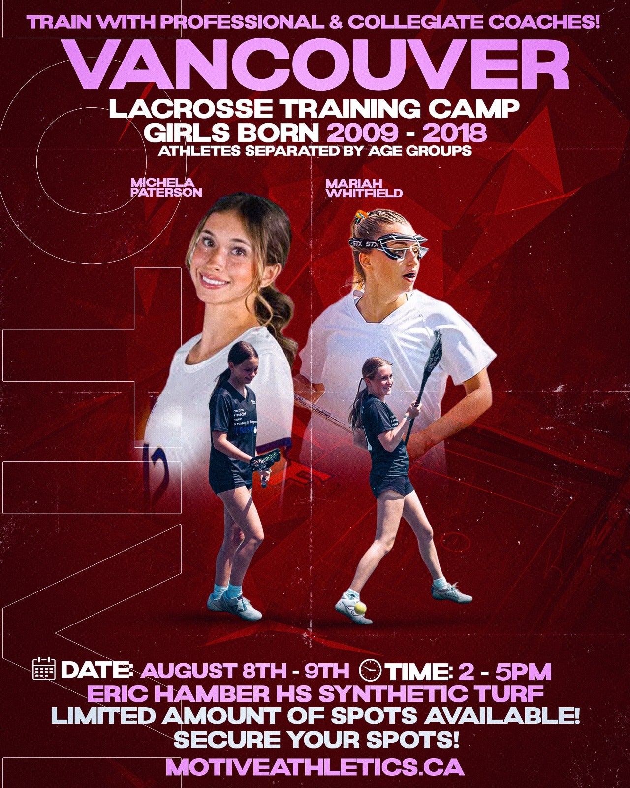 Vancouver Girls Lacrosse Training Camp poster – coaches Michela Paterson and Mariah Whitfield, girls born 2009-2018, August 8-9, 2-5PM, Eric Hamber HS Synthetic Turf