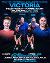 Victoria Girls Field Hockey Training Camp poster – coaches Anais Chace, Julia Boraston, Maddie Hunter, and Ava Winter, girls born 2009-2018, July 10-12, 4-7PM, UVIC Field Hockey Turf