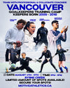 Vancouver Goalkeepers Training Camp poster – coaches Callum Weir, Kristin Tynan, Juan Aristizabal, and Matheus Desouza, keepers born 2009-2018, August 4-6, 3-6PM, Byrne Creek