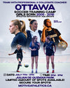 Ottawa Girls Soccer Training Camp poster – coach Rosa Maalouf, girls born 2009-2018, July 7-9, 3-5PM, Julian De Guzman Park