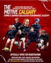 Promotional poster for The Motive Calgary Spring & Summer Goalkeeper Performance Academy with pro goalkeepers and youth athletes
